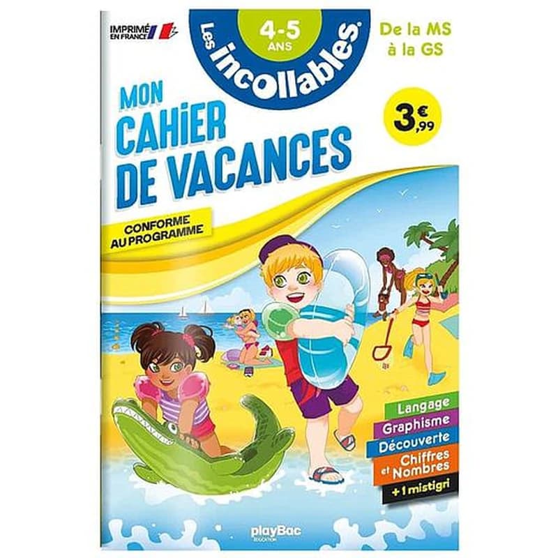Les incollables : mon cahier de vacances ; de la MS à la GS