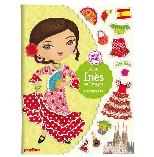 Habille Inès en Espagne : 300 stickers : [Autocollant]