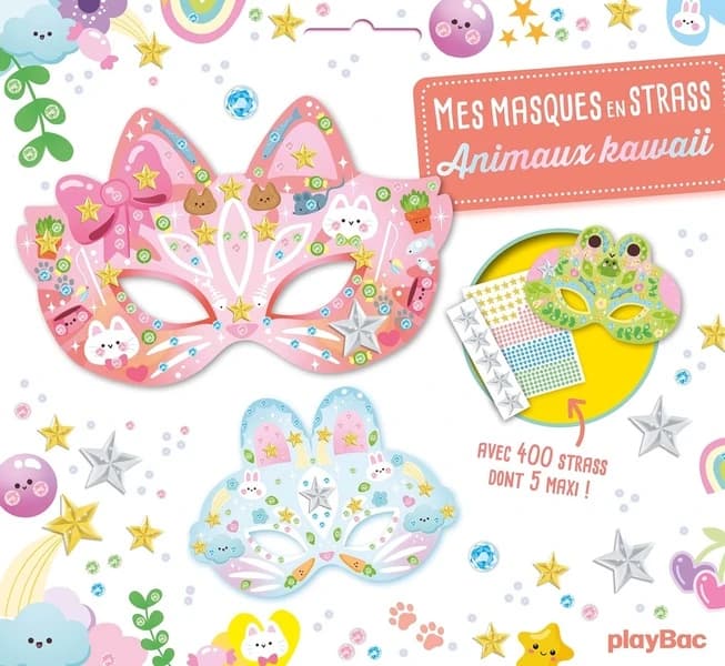 Mes masques en strass : Animaux kawaii ; Avec 400 strass dont 5 maxi !