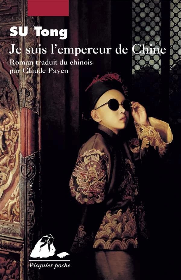 Je suis l'empereur de Chine : roman