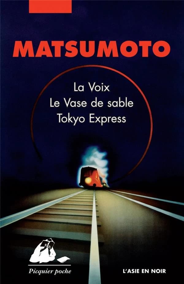 La voix ; Le vase de sable ; Tokyo express