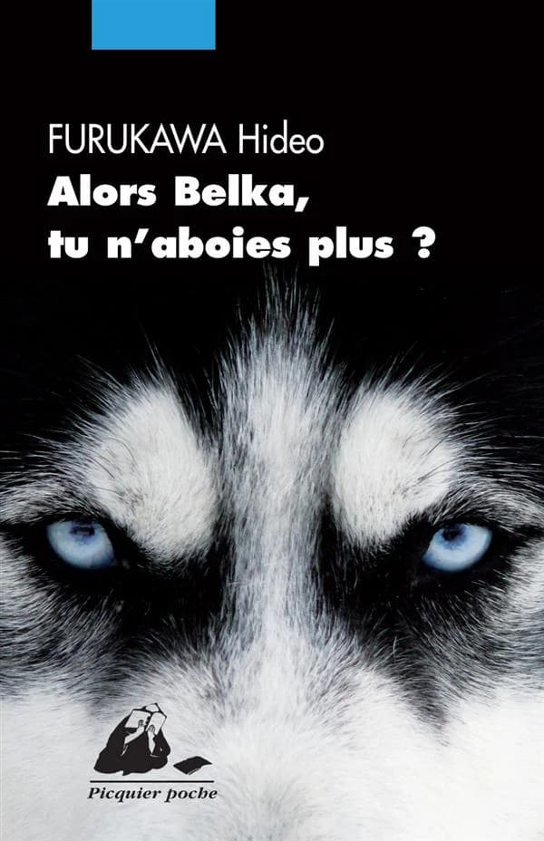 Alors Belka, tu n'aboies plus ? : roman