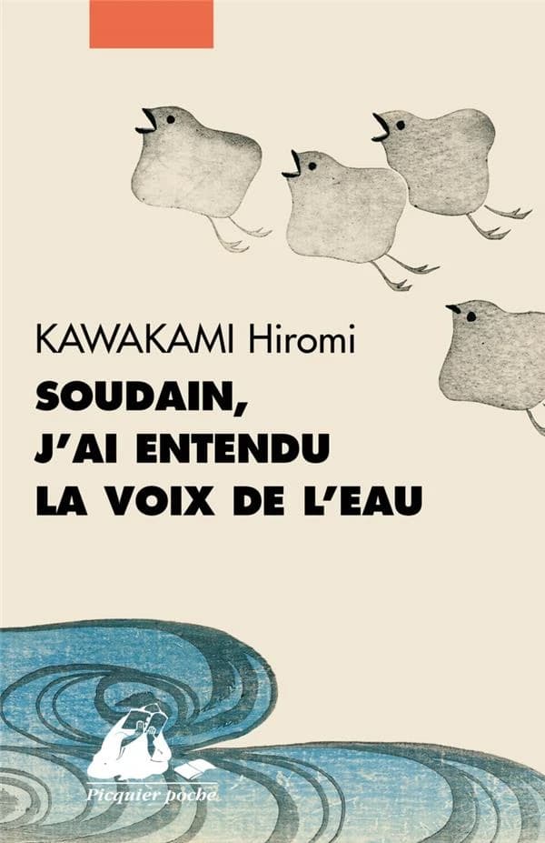 Soudain, j'ai entendu la voix de l'eau : roman