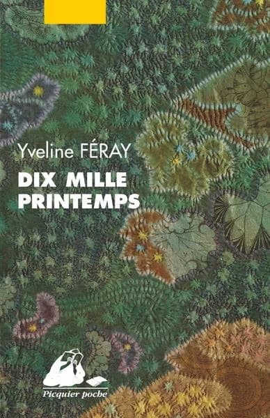 Dix mille printemps (Éd. intégrale) Yveline Féray