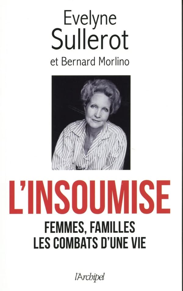 L'insoumise : mes combats racontés à Bernard Morlino