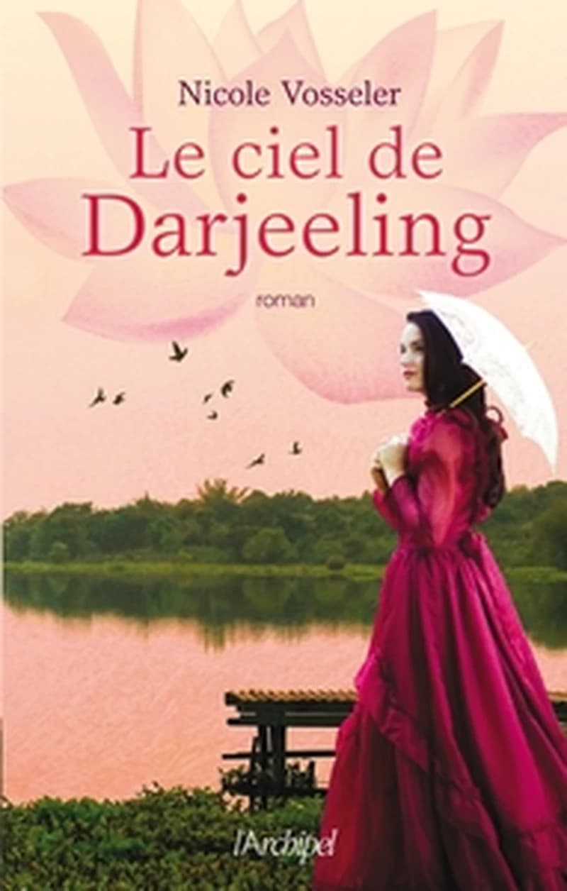 Le ciel de Darjeeling : roman