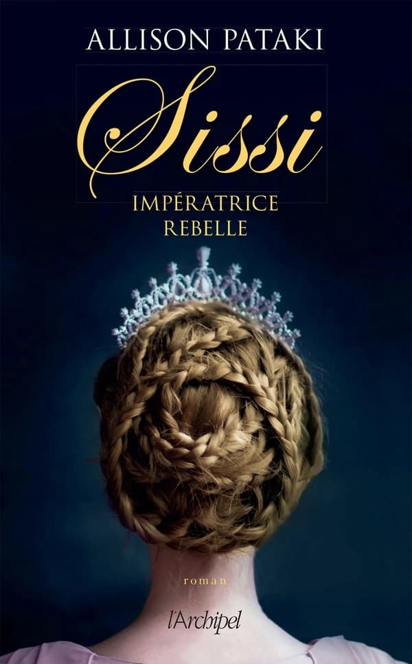Sissi : impératrice rebelle