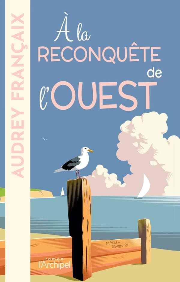À la reconquête de l'Ouest : roman