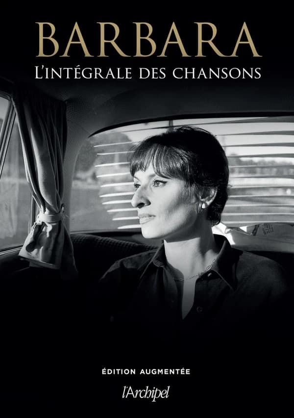 Barbara : l'intégrale des chansons (Éd. revue et augmentée) édition publiée sous la direction de Joël July ; préface d'Alexandre Tharaud