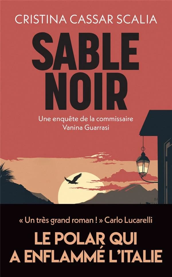 Sable noir : une enquête de la commissaire Vanina Guarrasi