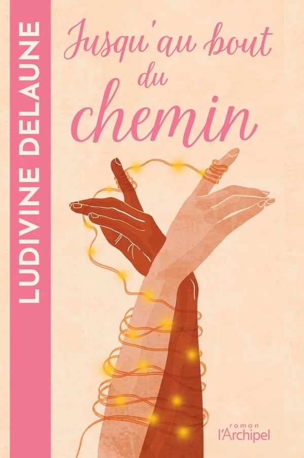 Jusqu'au bout du chemin : roman