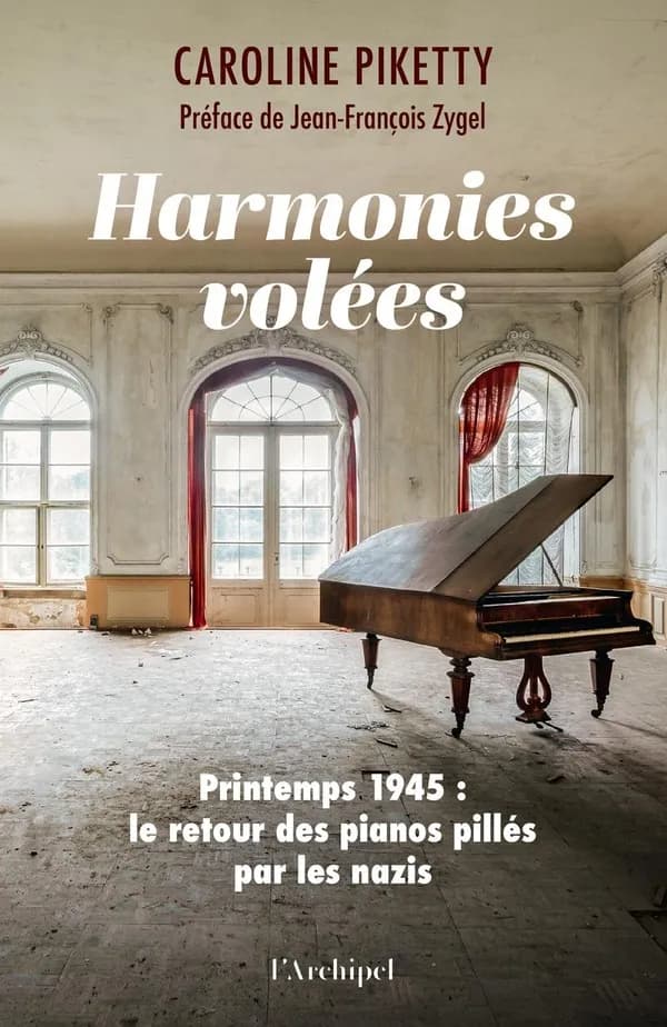 Harmonies volées : printemps 1945, le retour des pianos pillés par les nazis