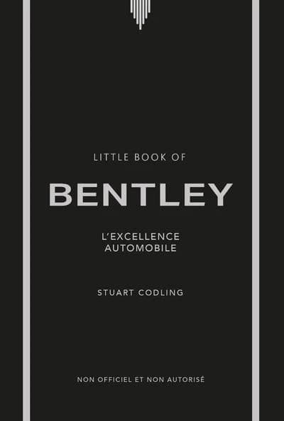 Bentley : l'excellence automobile, non officiel et non autorisé