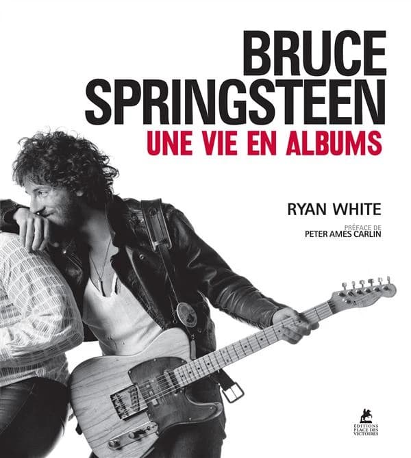 Bruce Springsteen : une vie en albums