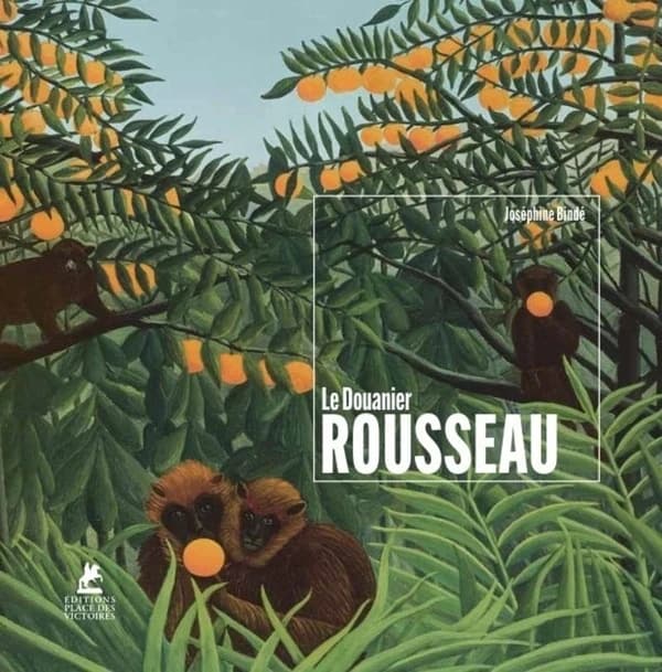 Henri Rousseau : le Douanier Rousseau