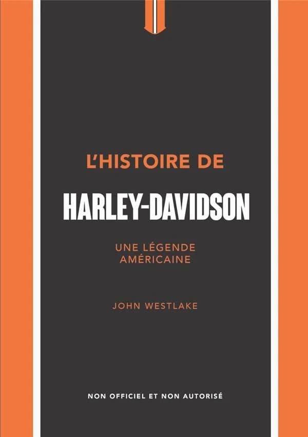 L' histoire de Harley-Davidson : une légende américaine