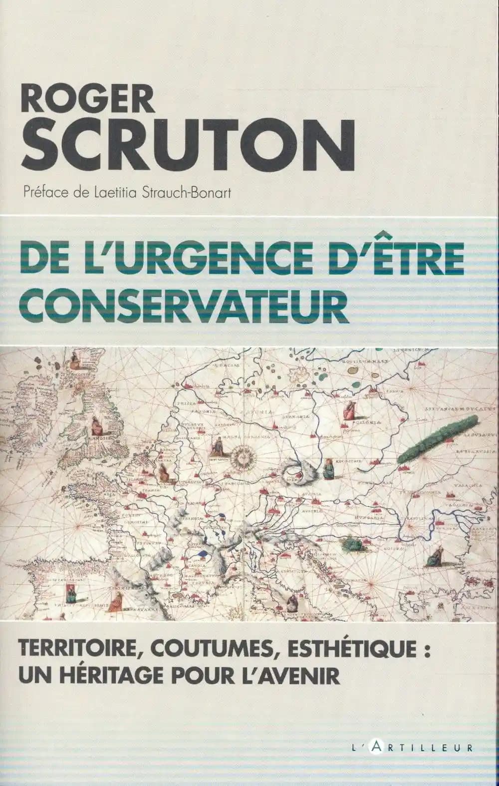 De l'urgence d'être conservateur : Territoire, coutumes, esthétique, un héritage pour l'avenir