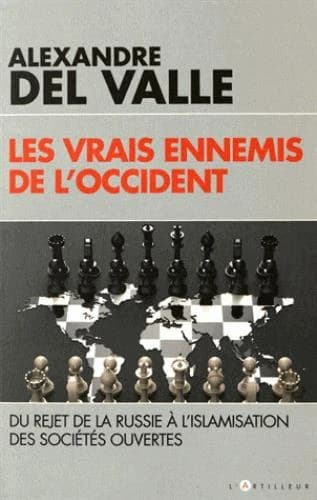 Les vrais ennemis de l'Occident : du rejet de la Russie à l'islamisation des sociétés ouvertes