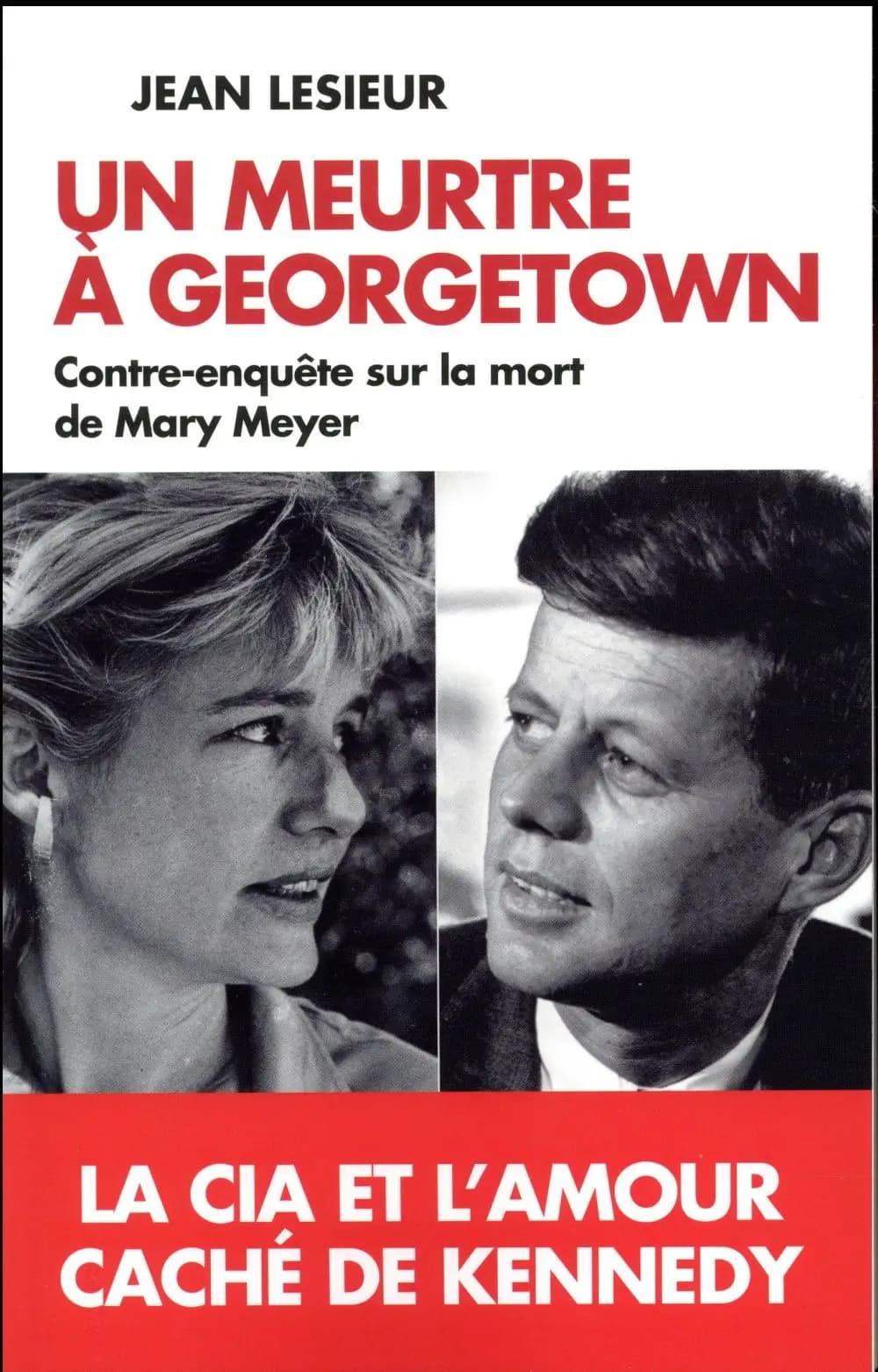 Un meurtre à Georgetown : contre-enquête sur la mort de Mary Meyer
