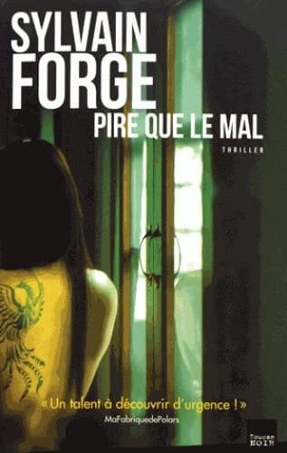 Pire que le mal : thriller
