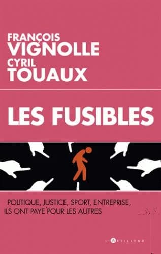 Les fusibles : ils ont payé pour les autres