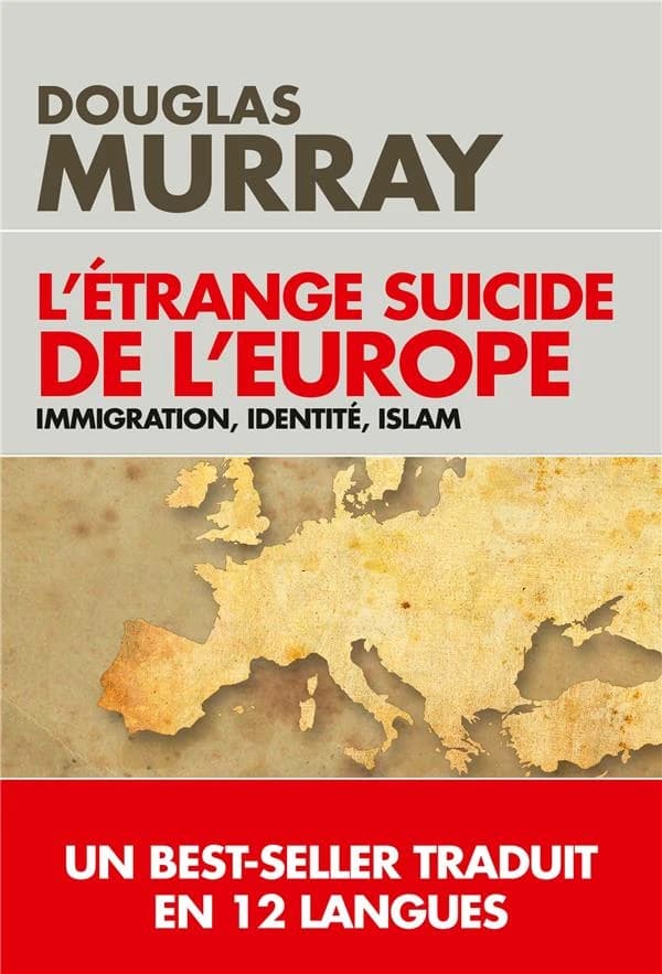 L'étrange suicide de l'Europe : [immigration, identité, islam]