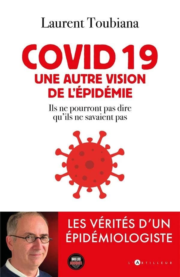 Covid 19, une autre vision de l'épidémie : ils ne pourront pas dire qu'ils ne savaient pas