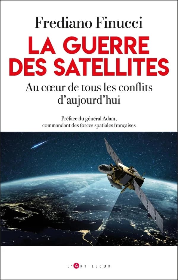 La guerre des satellites : au coeur de tous les conflits