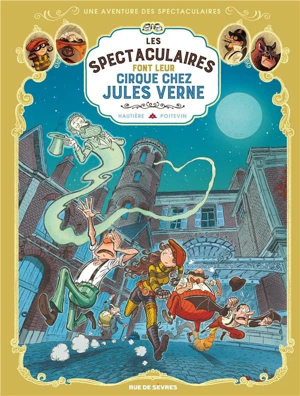 Les Spectaculaires font leur cirque chez Jules Verne