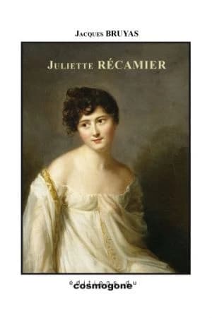 Juliette Récamier : les caractères de Juliette Récamier : théâtre en quatre tableaux