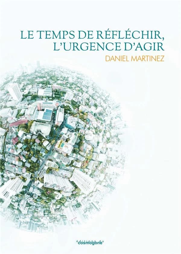 Le temps de reflechir, l'urgence d'agir