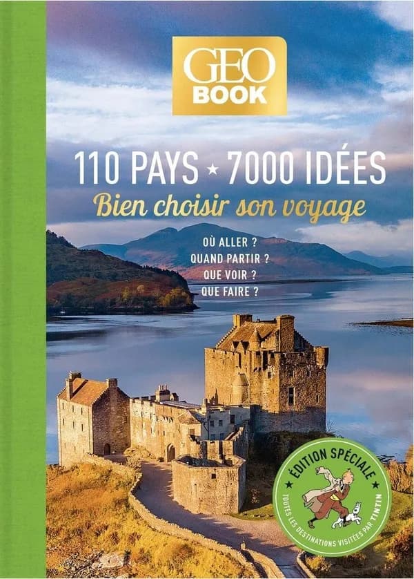 110 pays, 7000 idées : Bien choisir son voyage sur les traces de Tintin