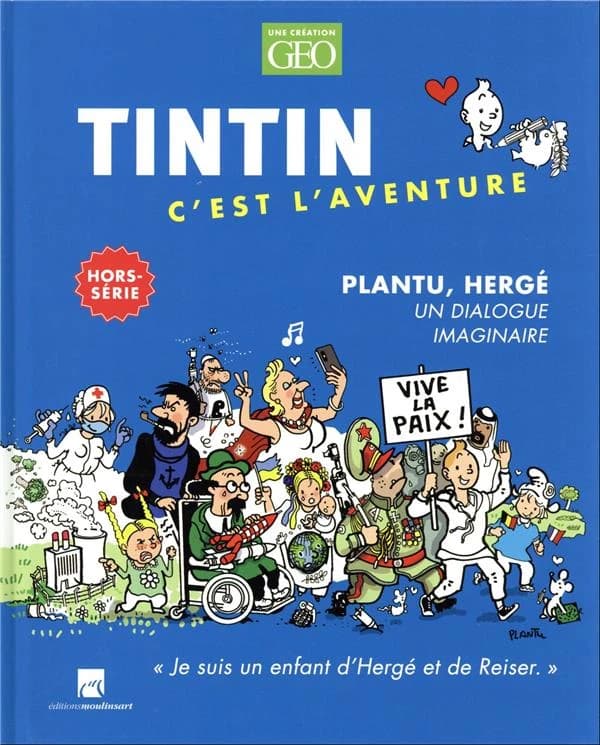 Tintin, c'est l'aventure Hors-Série n.2 : Plantu, Hergé : un dialogue imaginaire