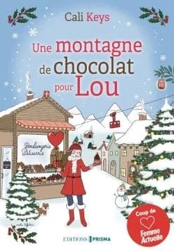Une montagne de chocolat pour Lou : roman
