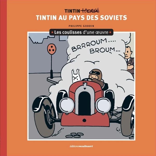 Tintin au pays des Soviets : Les coulisses d'une oeuvre
