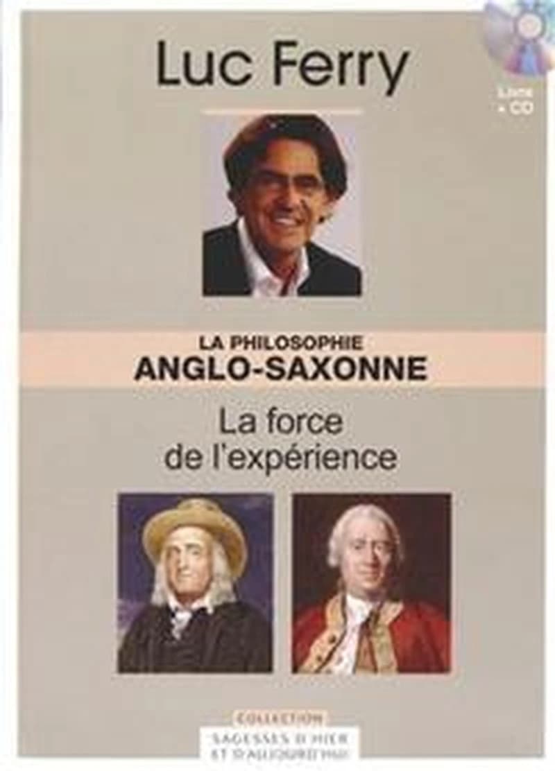 La philosophie anglo-saxonne : la force de l'experience