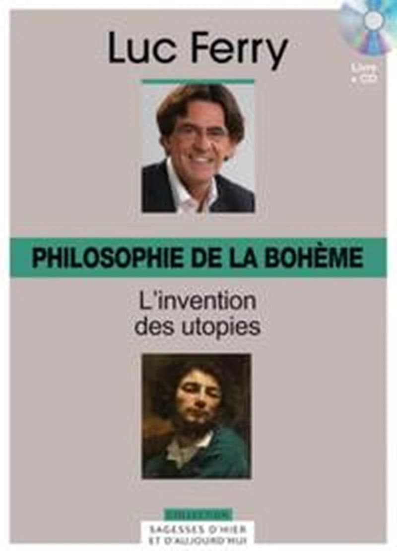Philosophie de la bohème : l'invention des utopies