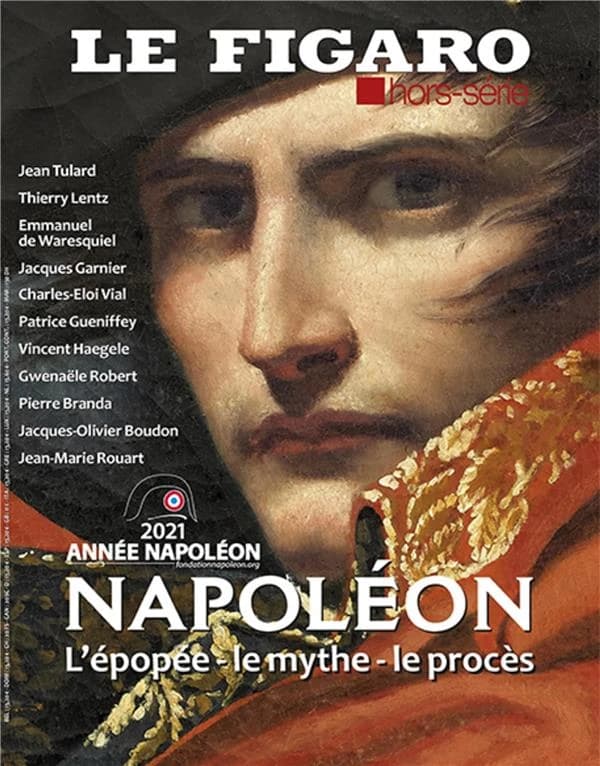 Napoléon : l'épopée - le mythe - le procès : 2021 Année Napoléon