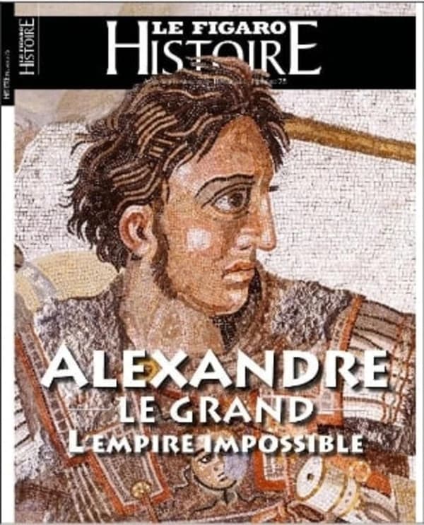 Le Figaro histoire n.75 : Alexandre le Grand : L'empire impossible