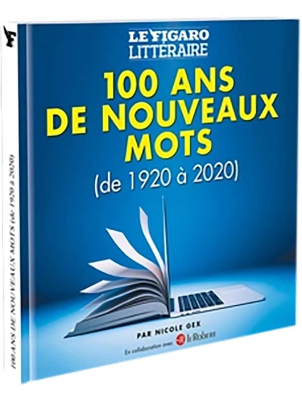 100 ans de nouveaux mots (de 1920 à 2020)