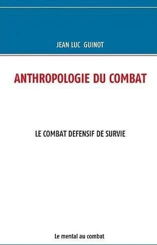Le combat défensif de survie : le mental au combat