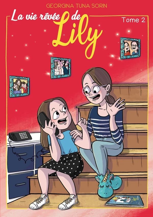 La vie rêvée de Lily. Tome 2