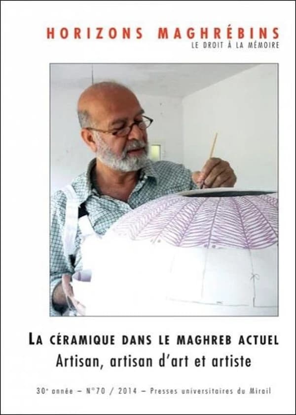 REVUE HORIZONS MAGHREBINS n.30 : la céramique dans le Maghreb actuel ; artisan, artisan d'art et artiste