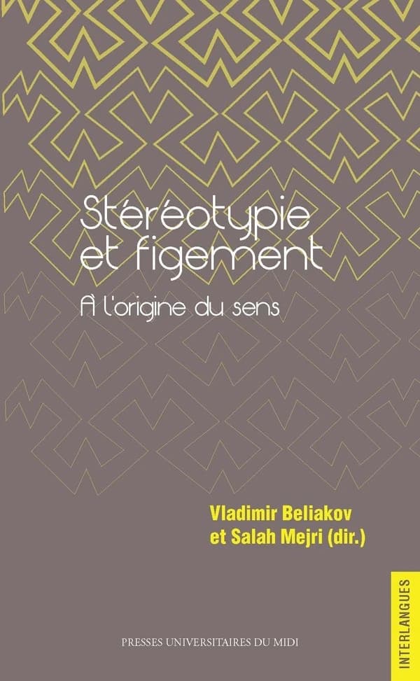 Stéréotypie et figement : à l'origine du sens