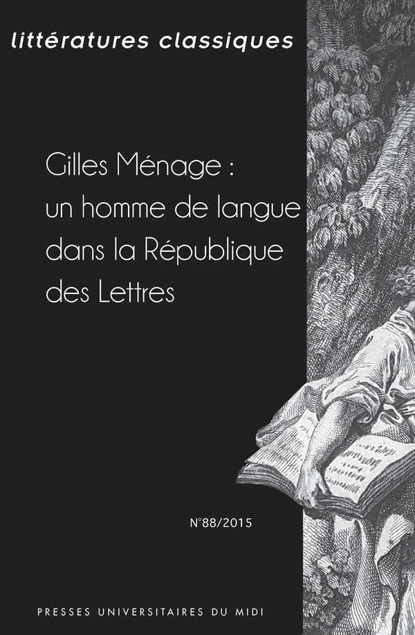 Gilles Ménage : un homme de langue dans la République des Lettres