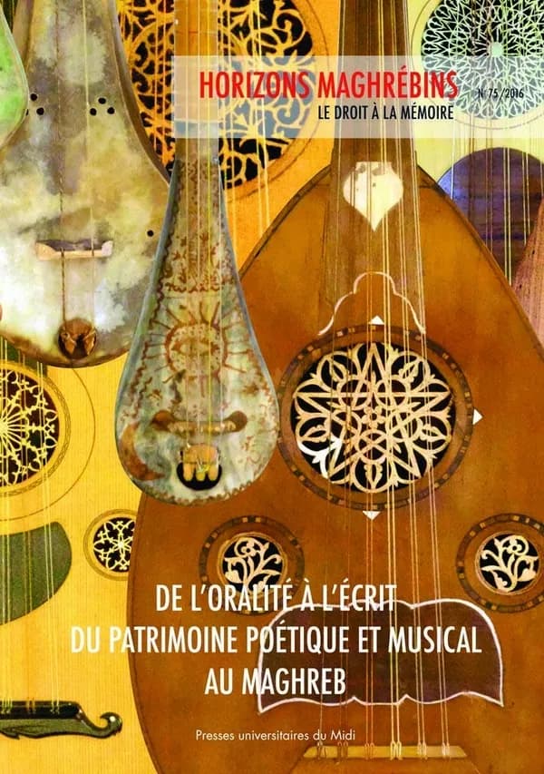 De l'oralité à l'écrit du patrimoine poétique et musical au Maghreb