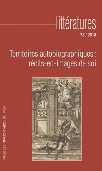 Littératures n.78 ; territoires autobiographiques : récits-en-images de soi