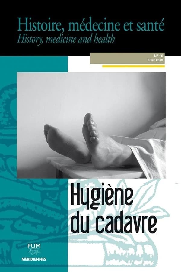Histoire, médecine et santé n.16 : hygiène du cadavre