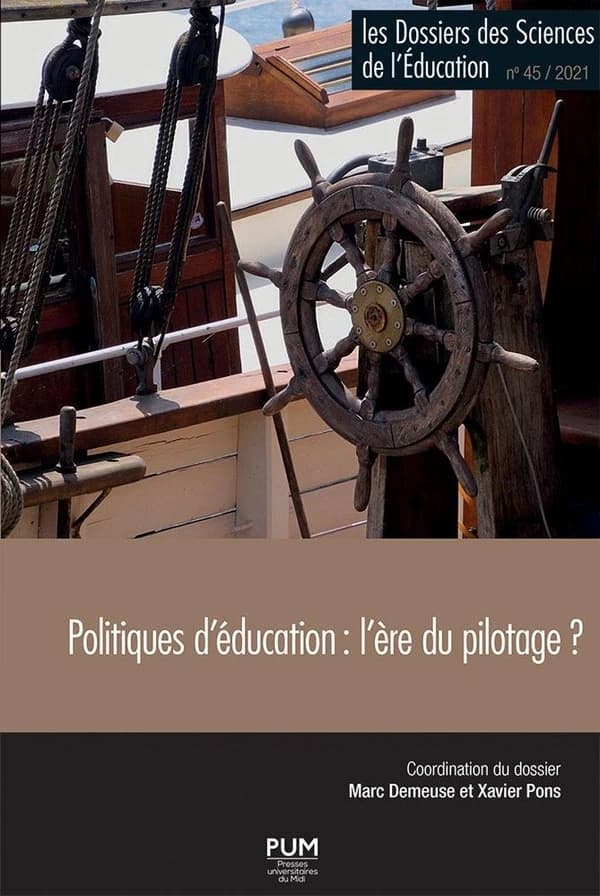 Les dossiers des sciences de l'éducation n.45 : politiques d'éducation : l'ère du pilotage ?