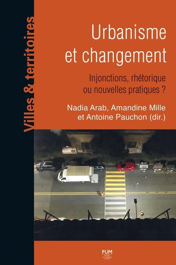 Urbanisme et changement : injonctions, rhétorique ou nouvelles pratiques ?
